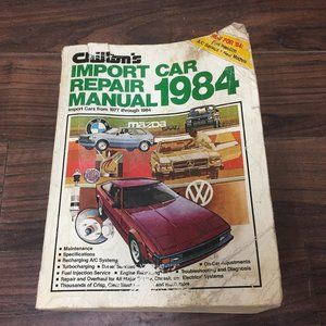 Chilton's Import Car Repair Manual 1984 Audi BMW Datsun Nissan Volkswagen Honda